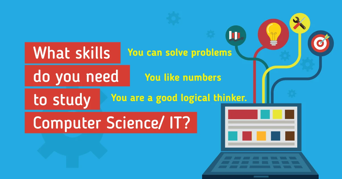 Skills you need for computer science and IT.